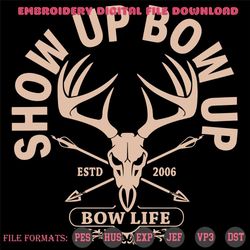 show up bow up reindeer skull design estd 2006 bow life trending svg, trending svg, show up svg, established from 2006 s