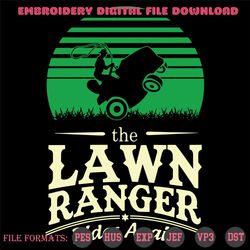 the lawn ranger rides again svg, trending svg, ranger svg, ranger shirt, ranger gift, raiders svg, lawn svg, tractor svg