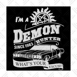 i am a demon since 1983 hunter svg,svg,demon hunter svg,john winchester svg,dean winchester svg,svg cricut, silhouette s