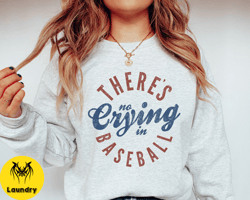 there is no crying in baseball sweatshirt,  baseball mom sweatshirt, funny baseball sweater, funny baseball crewneck, ba