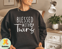 blessed with twins sweatshirt, mothers day sweatshirt, twin mom sweatshirt, best mom sweatshirt, perfect mothers day gif