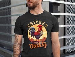 chicken daddy shirt, vintage design chicken daddy tshirt, fathers day chicken dad gift tee, chicken owner tshirt, chicke