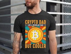 crypto dad tshirt, crypto dad tee gift, crypto dad gift, gift for cryptocurrency dad, crypto daddy tee shirt, crypto fat