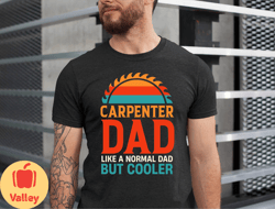 carpenter dad shirt, carpenter gifts for men, handyman fathers day shirt, carpentry dad christmas mens gifts for him, fa