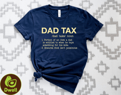 dad tax tshirt, funny dad tax shirt, daddy gift shirt, fathers day gift, dad car lover shirt, tax daddy shirt