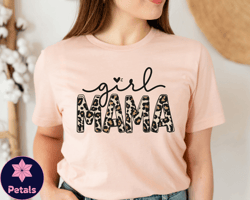 girl mama leopard shirt, girl mom shirt, girl mama shirt, girl mama gift, mama girl swhirt, mom of girls shirt, mom shir