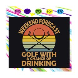 weekend forestcast gold with a chance of drinking, trending svg, gold svg, gold gift, drinking svg, love gold, retro vin