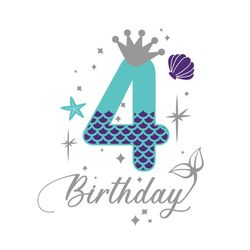 4th birthday mermaid svg, birthday svg, happy birthday svg, 4th birthday svg, birthday mermaid svg, mermaid birthday svg