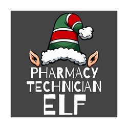 pharmacy technician elf svg, christmas svg, elf svg, christmas elf svg, funny elf svg, pharmacy technician svg, christma