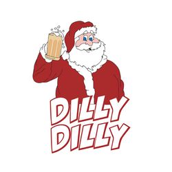 christmas santa claus dilly dilly shirt gift 4 beer drinkers,svg png, dxf, eps