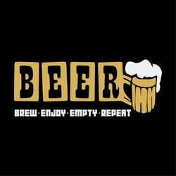 beer, brew, enjoy, empty, repeat,day of beer gift, cheers and beers,beer, beer svg, bump or beer belly, png, dxf, eps