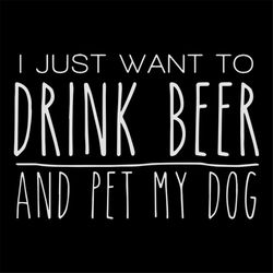 drink beer pet my dog tshirt gift for dog and beer lover svg
