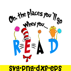 the place you'll go when you read svg, dr seuss svg, dr seuss quotes svg ds2051223243