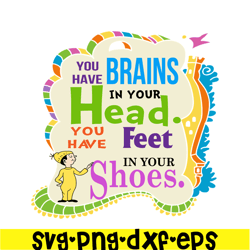 brains head feet shoes svg, dr seuss svg, dr seuss quotes svg ds2051223250