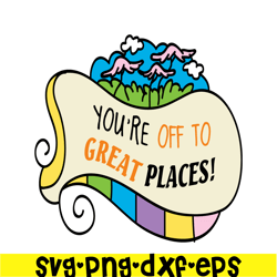 you're off to great places svg, dr seuss svg, dr seuss quotes svg ds2051223253