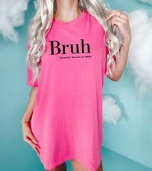 bruh formerly known as mom comfort colors shirt, comfort colors t-shirt, mom crewneck shir
