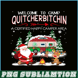 welcome to camp quitcherbitchin png happy camper png santa claus png