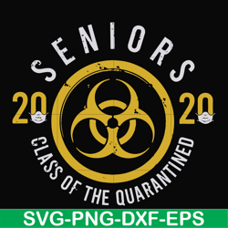 2020 seniors class of the quarantined svg, png, dxf, eps file fn0001020