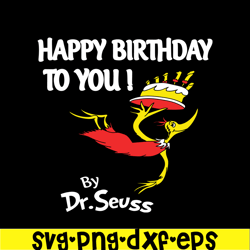 happy birthday to you svg, dr seuss svg, dr seuss quotes svg ds2051223245