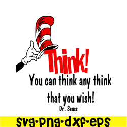you can think any think svg, dr seuss svg, dr seuss quotes svg ds2051223246