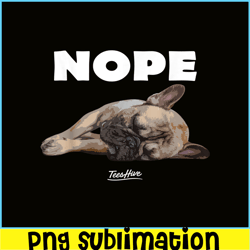 funny french bulldog nope graphic png, french bulldog png, french dog artwork png