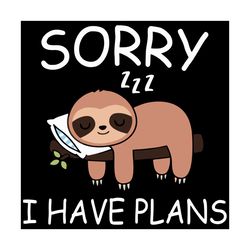 sorry i have plans svg, trending svg, sorry i have plans svg, sloth svg, cute sloth svg, lazy sloth svg, sloth sleeping