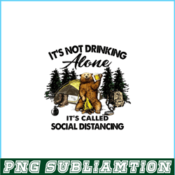 i'm not drink alone png bear and camping camper png