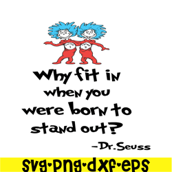 you were born to stand out svg, dr seuss svg, dr seuss quotes svg ds105122399