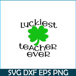 luckiest teacher ever png, quotes bvalentine png, valentine holidays png