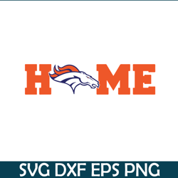 broncos home svg png eps, nfl fan svg, national football league svg