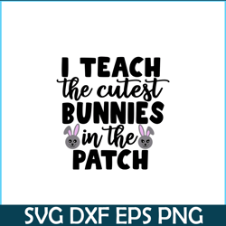i teach the cutest bunnies in the patch png, cute valentine png, valentine holidays png
