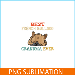 Vintage Best French Bulldog Grandma Funny PNG
