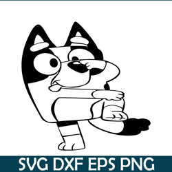 funny bandit heeler svg png dxf eps bluey character svg funny gift svg