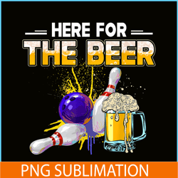 funny bowling hobby png here for the beer png drinking novelty gifts png