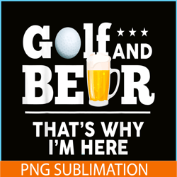 golf and beer png funny beer lovers png beer time png