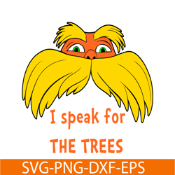 I speak for tree SVG, Dr Seuss SVG, Dr. Seuss' the Lorax SVG DS105122311