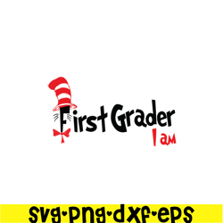 first grader i am svg, dr seuss svg, dr seuss quotes svg ds105122395