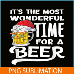 the most wonderful time for a beer beer christmas beer png beer santa png