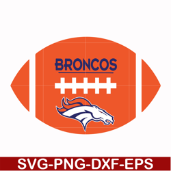 denver broncos svg, sport svg, nfl svg, png, dxf, eps digital file nfl2410202029t