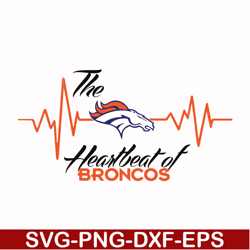 the heartbeat of denver broncos svg, sport svg, nfl svg, png, dxf, eps digital file nfl2410202033t