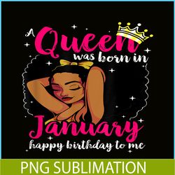 afro diva png a queen was born in january png happy birthday to me png