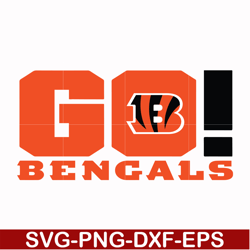 cincinnati bengals go bengals svg, cincinnati bengals svg, bengals svg, sport svg, nfl svg, png, dxf, eps digital file n