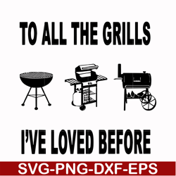 to all the girls i've loved before svg, camping svg, png, dxf, eps digital file cmp087