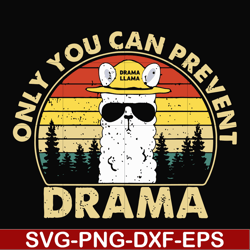 only you can prevent drama svg, camping svg, png, dxf, eps digital file cmp088