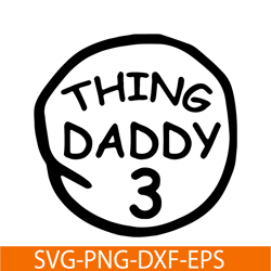 thing daddy 3 svg, dr seuss svg, cat in the hat svg ds104122378
