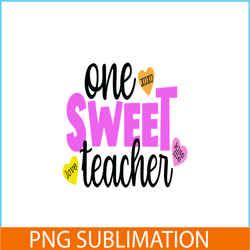 one sweet teacher png, sweet valentine png, valentine holidays png