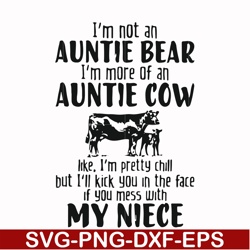 i'm not an auntie bear i'm more of an auntie cow uke i'm pretty chill but i'll kick you in the face if you mess with my