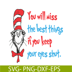 you will miss the best things svg, dr seuss svg, dr seuss quotes svg ds1051223112