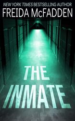 the inmate: a gripping psychological thriller.