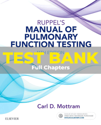 test bank for ruppel's manual of pulmonary function testing 11th edition mottram